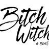 BitchWitch
